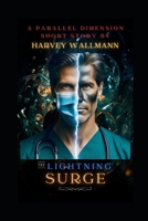 The Lightning Surge: A Parallel Dimension Short Story B0F91TKSP4 Book Cover