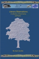 Literary Observations: A Collection of Short Stories and Poems B0BQ9HSDKC Book Cover