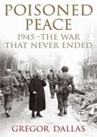 1945: The War That Never Ended 0300119887 Book Cover
