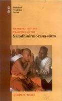 Hermeneutics and Tradition in the Samdhinirmocana-sutra (Buddhist Tradition) 8120819268 Book Cover