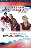 WAVES for Teenage Workforce Success 0981527205 Book Cover