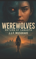WEREWOLVES: RETURN OF SABOATH B0FVLDM797 Book Cover