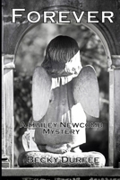 Forever (Hailey Newcomb Mystery, #2) 1523383062 Book Cover