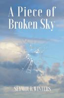 A Piece of Broken Sky 1787233243 Book Cover