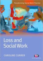 Loss and Social Work 1844450880 Book Cover