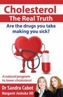 Cholesterol: The Real Truth 0967398320 Book Cover