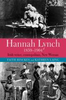 Hannah Lynch 1859-1904: Irish writer, Cosmopolitan, New Woman 1782053336 Book Cover