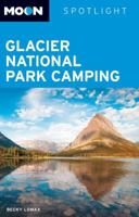Moon Spotlight Glacier National Park Camping 1598805789 Book Cover