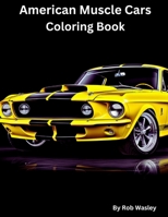 American Muscle Car Coloring Book B0CNGM8432 Book Cover