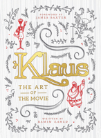 Klaus: the Art of the Movie 1789093120 Book Cover