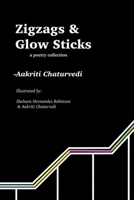 Zigzags and Glow Sticks: a poetry collection B0B1W4T646 Book Cover