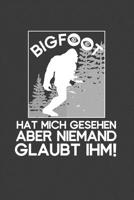 Bigfoot hat mich gesehen aber niemand glaubt ihm!: Jahres-Kalender f�r das Jahr 2020 DinA-5 Jahres-Planer Organizer 1707940606 Book Cover