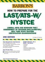 How to Prepare for the LAST/ATS-W/NYSTCE (Barron's How to Prepare for the Last/Ats-W) 0764123068 Book Cover