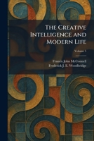 The Creative Intelligence and Modern Life 1025451759 Book Cover