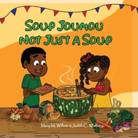 Soup Joumou Not Just A Soup B0FWTQLKRV Book Cover
