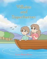 Villains and Superheroes B0FJHGG143 Book Cover