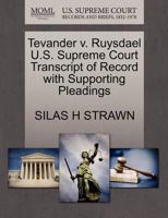 Tevander v. Ruysdael U.S. Supreme Court Transcript of Record with Supporting Pleadings 1270175882 Book Cover