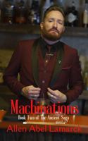 Machinations: Book Two of The Ancient Saga 1958276146 Book Cover