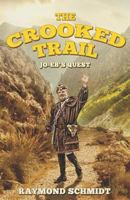 The Crooked Trail: Jo-Eb's Quest Book 3 1729260519 Book Cover