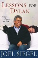 Lessons for Dylan: From Father to Son 1586482351 Book Cover