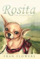 Rosita: The Journey Home 1449735037 Book Cover