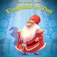 L'ingénieur de Noël (French Edition) 2490647199 Book Cover