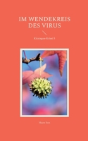 Im Wendekreis des Virus: Kitzingen-Krimi 5 3756201740 Book Cover