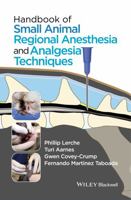 Handbook of Small Animal Regional Anesthesia and Analgesia Techniques B01DWU9QU4 Book Cover