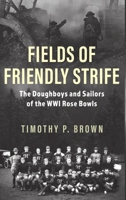 Fields of Friendly Strife 0999572326 Book Cover