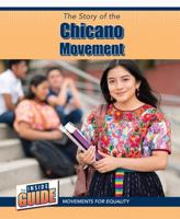 The Story of the Chicano Movement 150266819X Book Cover