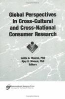 Global Perspectives in Cross-Cultural and Cross-National Consumer Research 1560247371 Book Cover