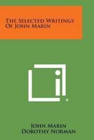 The Selected Writings Of John Marin 1022235346 Book Cover