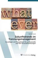 Zukunftstrends im Trennungsmanagement 3639394534 Book Cover