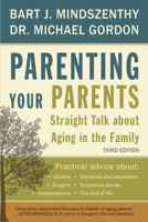 Parenting Your Parents: Straight Talk About Aging in the Family 1459710614 Book Cover
