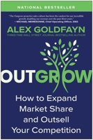 Outgrow: How to Expand Market Share and Outsell Your Competition 1637746393 Book Cover