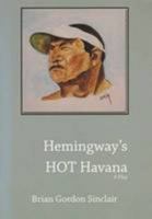 Hemingway's Hot Havana 0955869919 Book Cover