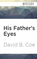His Father's Eyes 1476781443 Book Cover