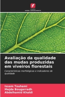Avaliação da qualidade das mudas produzidas em viveiros florestais (Portuguese Edition) 6630447549 Book Cover