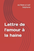 Lettre de l'amour � la haine null Book Cover