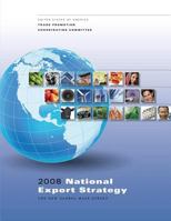 2008 National Export Strategy: The New Global Main Street 1494931486 Book Cover