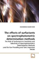 The effects of surfactants on spectrophotometric determination methods 3639260341 Book Cover