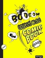 Create Own Comic (Yellow) : Blank Comic Book for Comic Drawing and Comic Fantasy,Comic for Kids/Teens/Students 1672114330 Book Cover