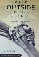 Step Outside of Your Church : Expand Your World 0578785781 Book Cover