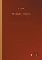 The Earth Trembled 1514711508 Book Cover