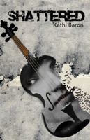 Shattered 1934813087 Book Cover
