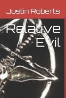 Relative Evil B088N7ZHC5 Book Cover