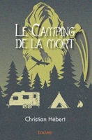Le Camping de la mort (French Edition) 2414262990 Book Cover