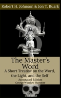 The Master's Word: A Short Treatise On the Word, the Light and the Self B08W7SQKN7 Book Cover