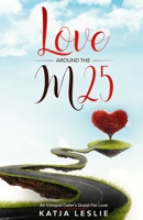 Love Around The M25 B08GB3KTTB Book Cover