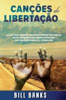 Poder para Libertação: Canções de Libertação: Ajuda para aqueles que estão presos por forças muito grandes para serem superadas por meios humanos ou conselhos (Portuguese Edition) 0892284722 Book Cover